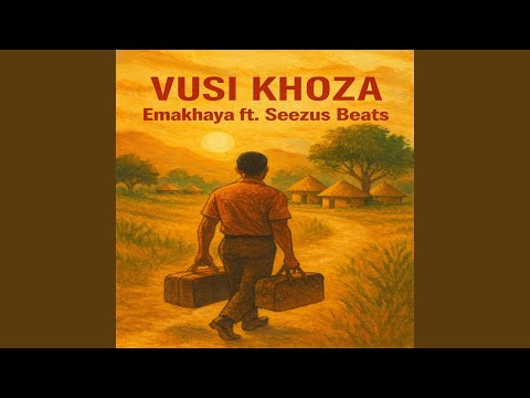 Emakhaya (feat. Seezus beats)