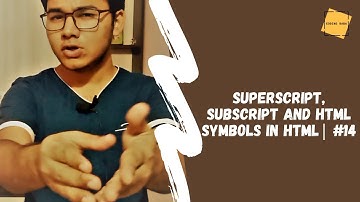 Superscript, Subscript and HTML Symbol in HTML | #14 | CODING BABA