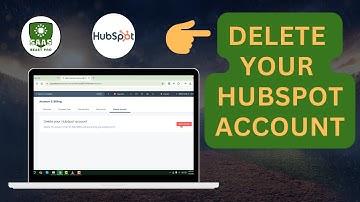 How to Delete Your HubSpot Account - [2025]