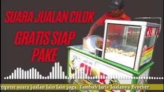 Suara Penjual Cilok Part 2 !! Gratis Siap Pake