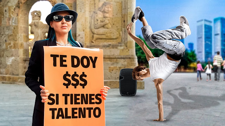 TE DOY DINERO SI TIENES TALENTO | Buscando talentos en la calle