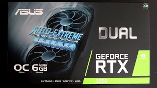 Asus RTX 2060 Unboxing, Installation, Benchmarking, Brief Overview