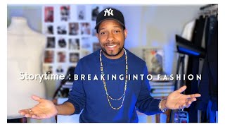 STORYTIME : [ passion and talent ] How I started working in the fashion industry !