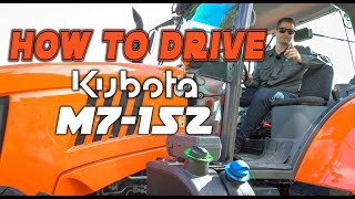 How to Drive Kubota M7 152