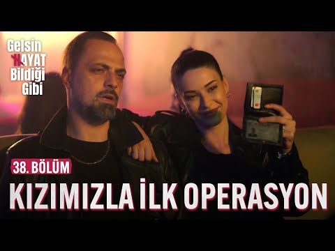 Kızımızla İlk Operasyon - Gelsin Hayat Bildiği Gibi (38. Bölüm)