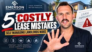 5 Costly Lease Mistakes Self Managing Landlords Make