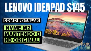 Como instalar SSD Nvme M2 notebook Lenovo Ideapad S145 mantendo o HD original