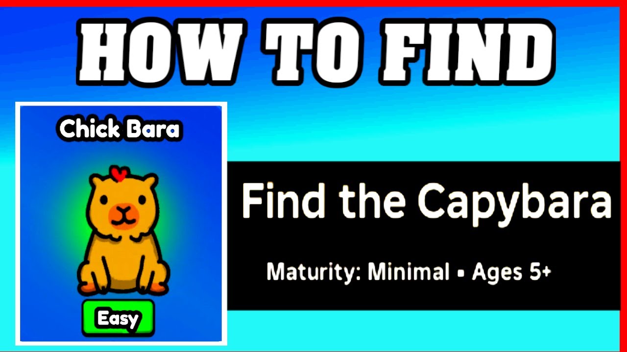 How To Find CHICK BARA in FIND THE CAPYBARA [ROBLOX] [Update] [walkthrough]