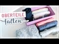 OBERTEILE falten & aufbewahren nach Marie Kondo & KonMari #TypischSissi