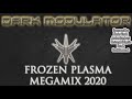 Frozen Plasma Megamix 2020 From DJ DARK MODULATOR