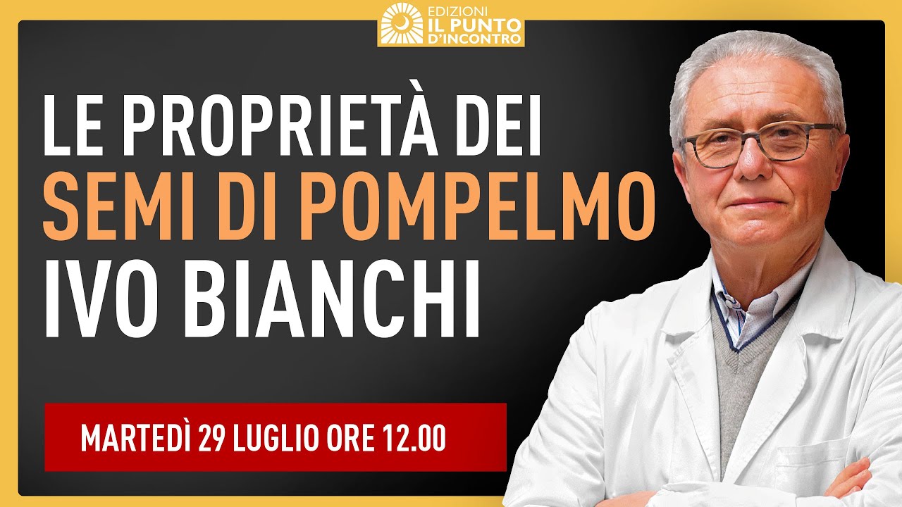 Le incredibili proprietà terapeutiche dei semi di pompelmo - Ivo Bianchi