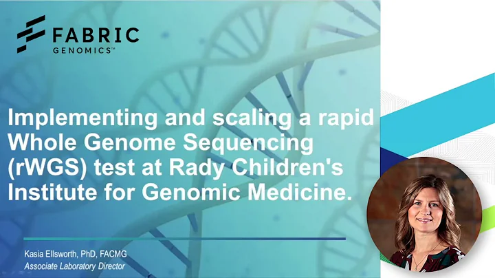 Rapid Whole Genome Sequencing Webinar presented by Fabric Genomics