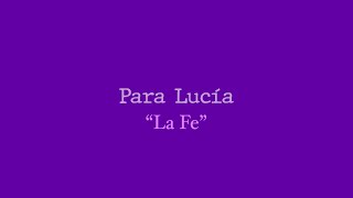 Para Lucía T3 - La Fe