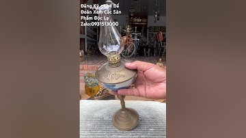 Đèn dầu #đồcổcầnthơ #đồcổ #phongthuy #dodongmynghe