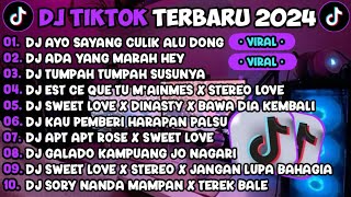 DJ TIKTOK TERBARU 2024 | DJ AYO SAYANG CULIK AKU DONG | DJ ADA YANG MARAH HEY VIRAL TIKTOK FUL ALBUM