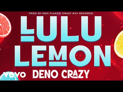 Deno Crazy - Lulu Lemon (official audio)