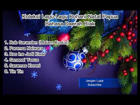 Kumpulan Lagu - Lagu Akustik Natal Bahasa Daerah Biak Papua