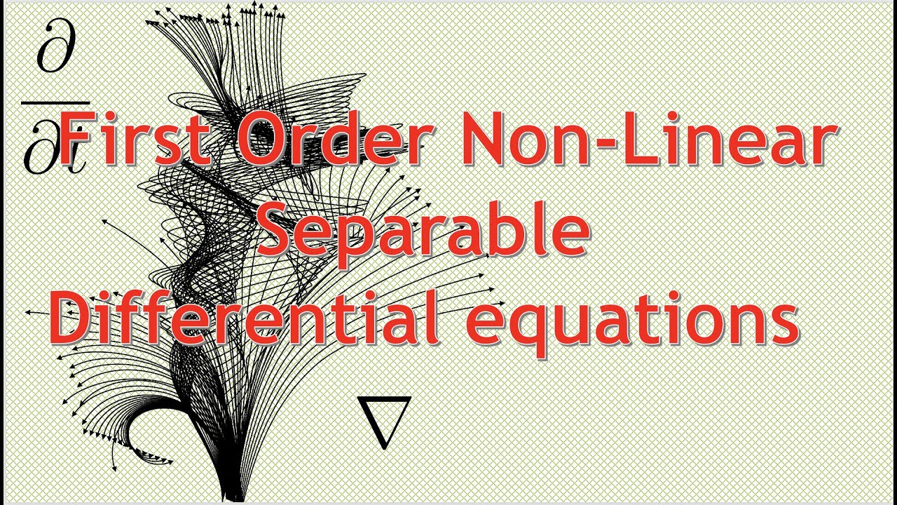 Differential Equations: Non-linear first order separable equations ...