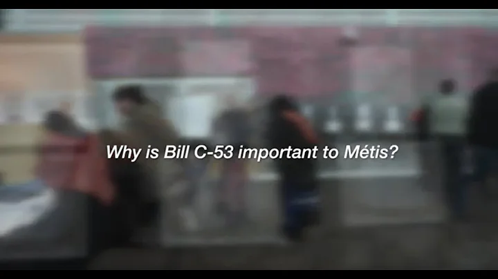 Why is Bill C-53 important to Métis?