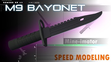M9 Bayonet Speed modeling + DOWNLOAD | Mine-imator