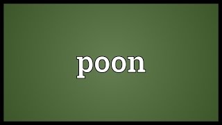 Poon Meaning Poon Meaning