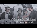 Say you won’t let go   Özgür & Ezgi/Ferit &Nazli