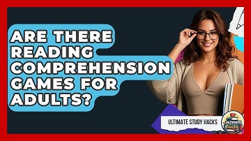 Are There Reading Comprehension Games For Adults? - Ultimate Study Hacks