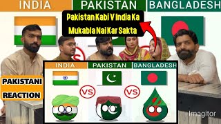 REACTION ON India vs Pakistan vs Bangladesh - Country Comparison 2023.