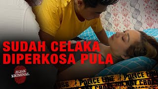 SUDAH CELAKA DIPERKOSA | JEJAK KRIMINAL ANTV