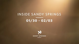 Inside Sandy Springs (1/30/23-2/3/23)
