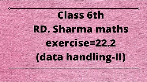 ex 22.2 rd Sharma maths class 6// fully explained in easy way.