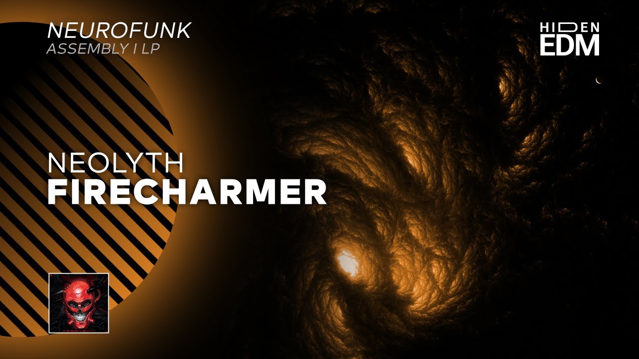 Neurofunk | Neolyth - Firecharmer [CYBE | Assembly I LP]