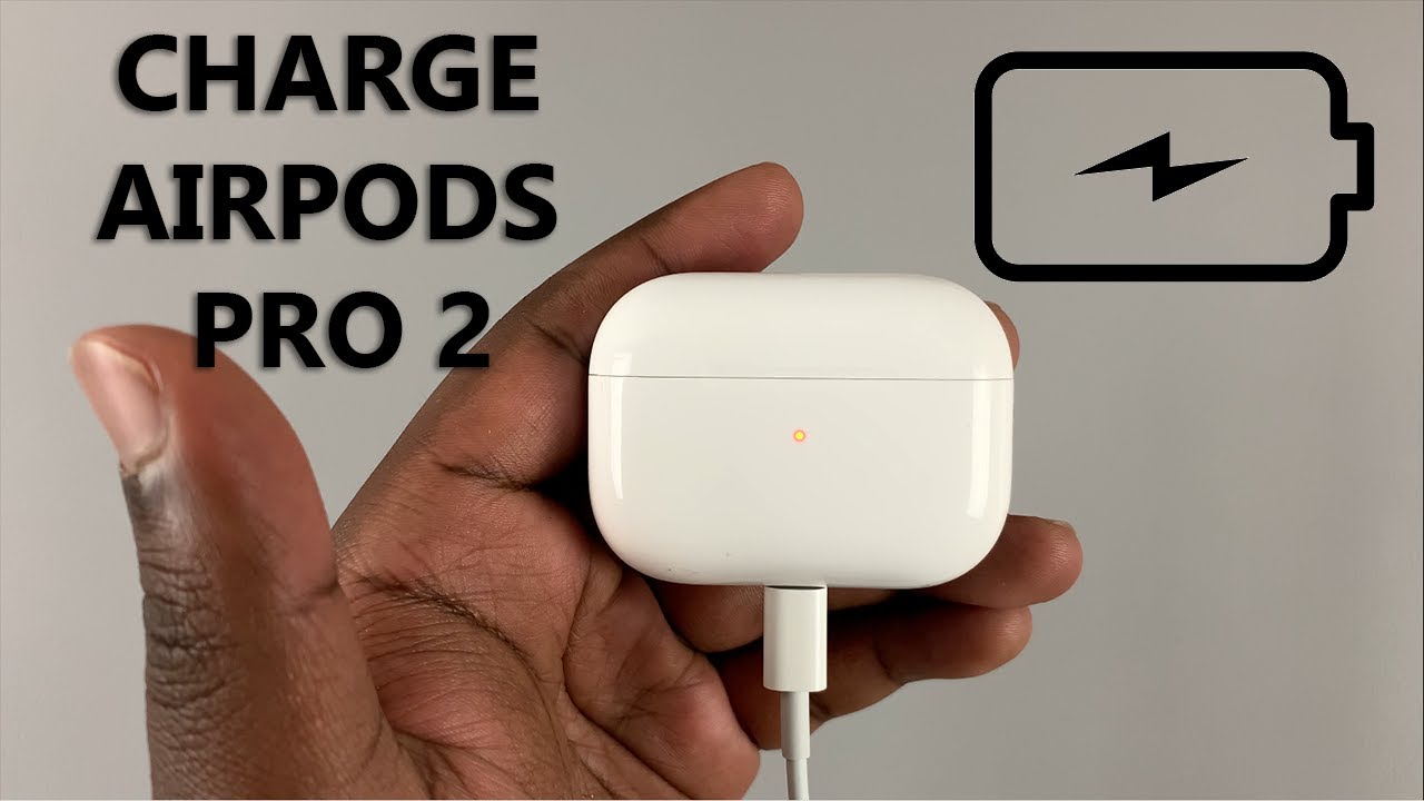 klippe anmodning Fuld How To Charge Your AirPods Pro 2 - YouTube