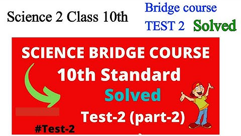 Bridge course class 10th science test 2 urdu medium