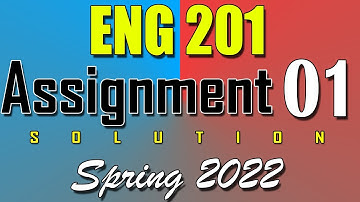 ENG201 Assignment 1 Solution Spring 2022 | ENG201 Assignment 1 Solution 2022