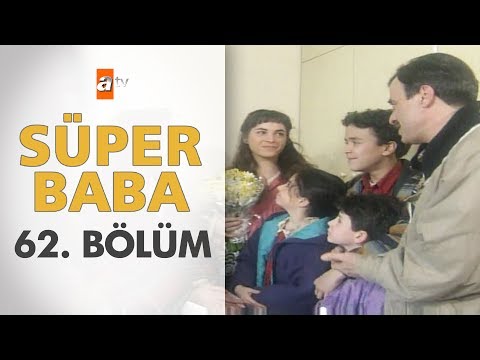 Süper Baba 62. Bölüm