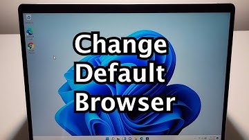 Windows 11 How to Change Default Web Browser (Quick)