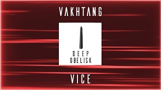 Vakhtang - Vice