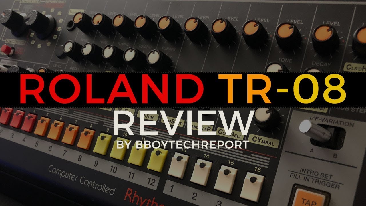 Roland TR-08 Review - BBoyTechReport.com - YouTube