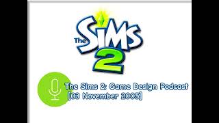 Lost The Sims 2 Developer Podcast #5 - GAME DESIGN @LUCPIX
