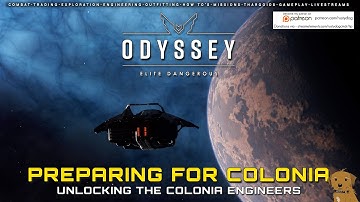 Elite Dangerous: Odyssey - Preparing for Colonia - Quest to unlock Colonia engineers