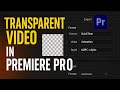 How to Export Transparent Video in Premiere Pro (Alpha Channel)