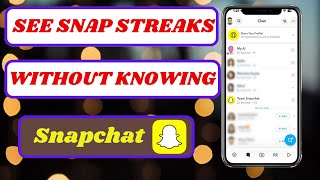 How to See Snap Streaks on Snapchat Without Them Knowing (iPhone Tutorial)