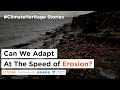 Can we adapt at the speed of erosion