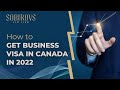 How to get a Business Visa to Canada: Guide