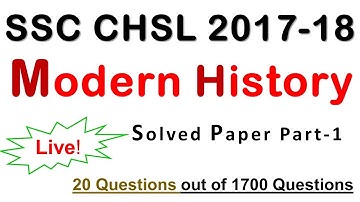 Modern  History SSC CHSL 2017-18 Solved Paper Part -1 || Expected for SSC CGL / CPO / CHSL 2018