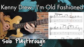 Kenny Drew - I'm Old Fashioned || Solo Playthrough (Guitar Arrangement)