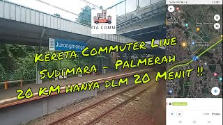 PERJALANAN KERETA COMMUTER SUDIMARA - PALMERAH - 通勤電車の旅スディマラ-パルメラ- - NAHBAHNREISE SUDIMARA -PALMERAH