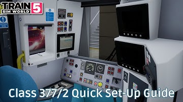Class 377/2 - Quick Set-Up Guide - #TrainSimWorld5