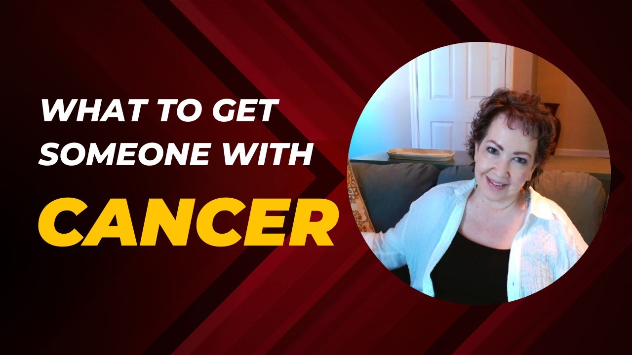 What To Get Someone With Cancer YouTube what-to-get-someone-with-cancer-youtube